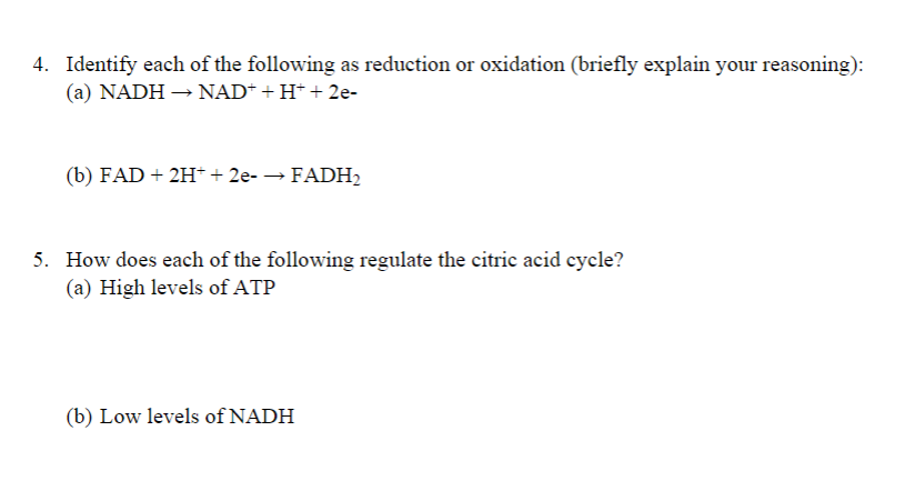 4 Identify Each Of The Following As Reduction Or Oxidation Briefly Explain Your Reasoning A Nadh Nad H 2e 1