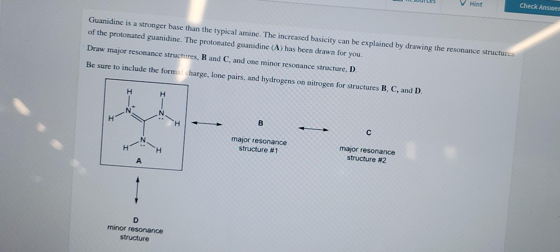 Hint Check Answer Guanidine Is A Stronger Base Than The Typical Amine The Increased Basicity Can Be Explained By Drawin 1