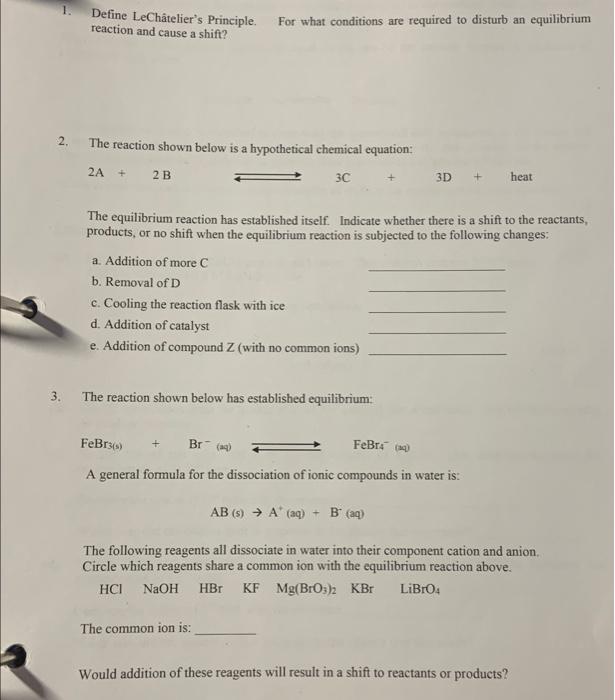 1 Define Lechatelier S Principle Reaction And Cause A Shift For What Conditions Are Required To Disturb An Equilibriu 1
