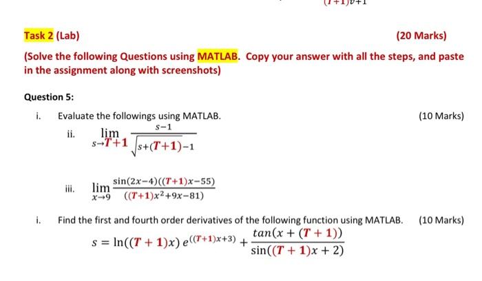 Task 2 Lab 20 Marks Solve The Following Questions Using Matlab Copy Your Answer With All The Steps And Paste In T 1