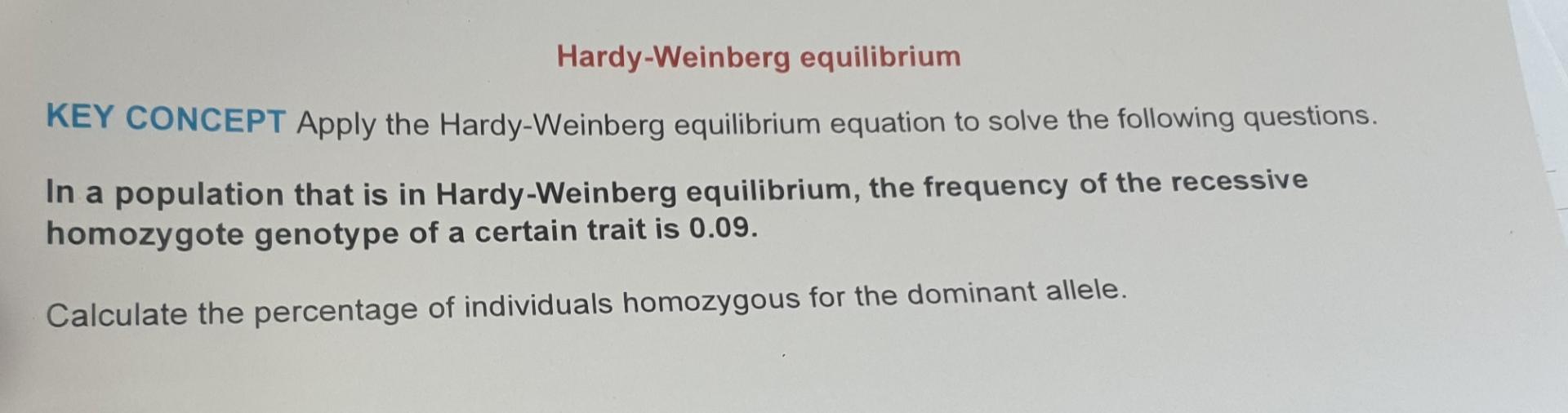 Hardy Weinberg Equilibrium Key Concept Apply The Hardy Weinberg Equilibrium Equation To Solve The Following Questions I 1