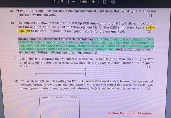 100 A Provide The Recognition Site And Cleavage Position Of Rsal In Dsdna What Type Of Ends Are Generated By This Enz 1