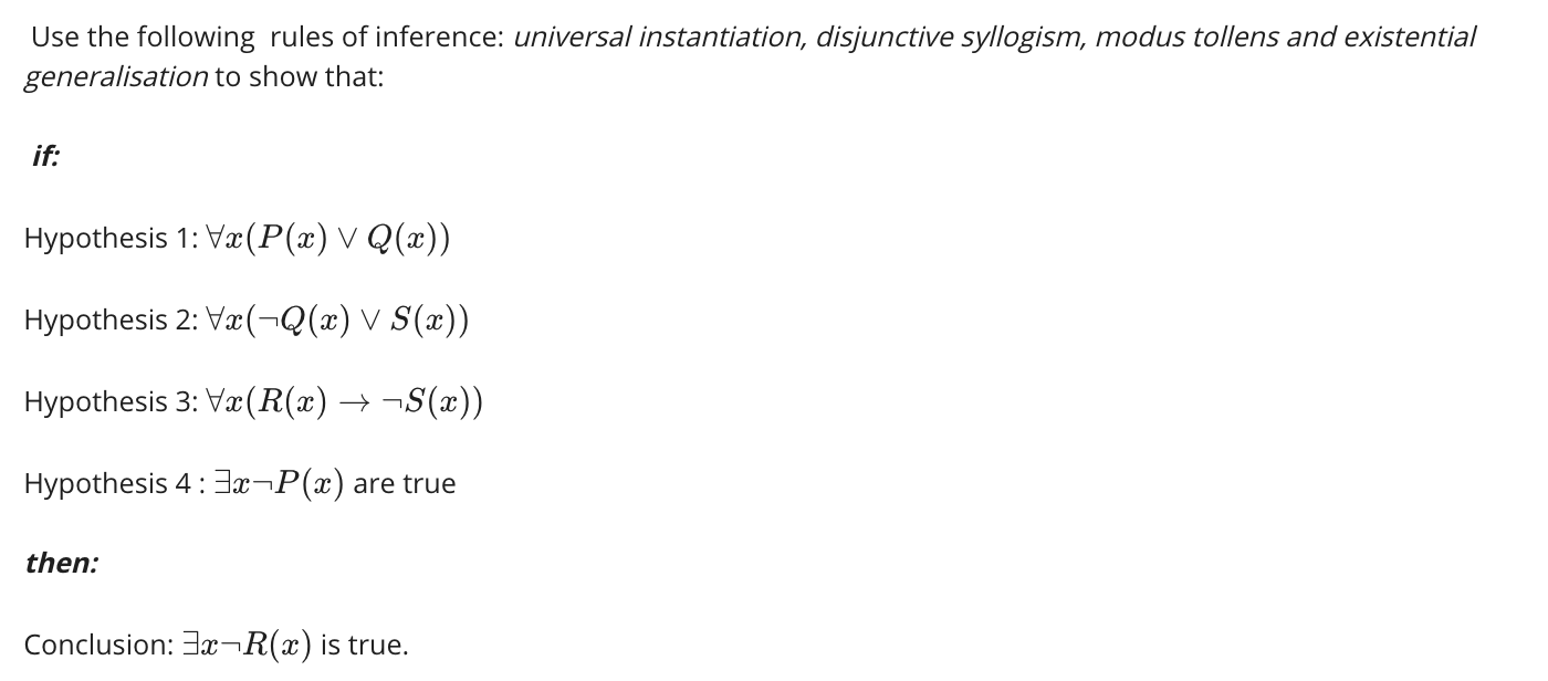 Use The Following Rules Of Inference Universal Instantiation Disjunctive Syllogism Modus Tollens And Existential Gene 1