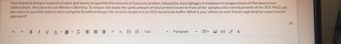 Your Friend Is Doing Research Project And Wants To Antify The Amount Of Voorsed By One To Cytosis Of Mycobacterium Tuber 3