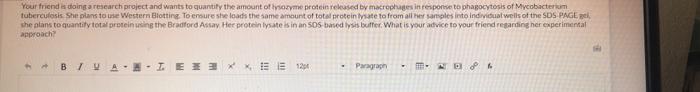 Your Friend Is Doing A Research Project And Wants To Quantify The Amount Of Some Protein Released By Macrophages In Resp 1