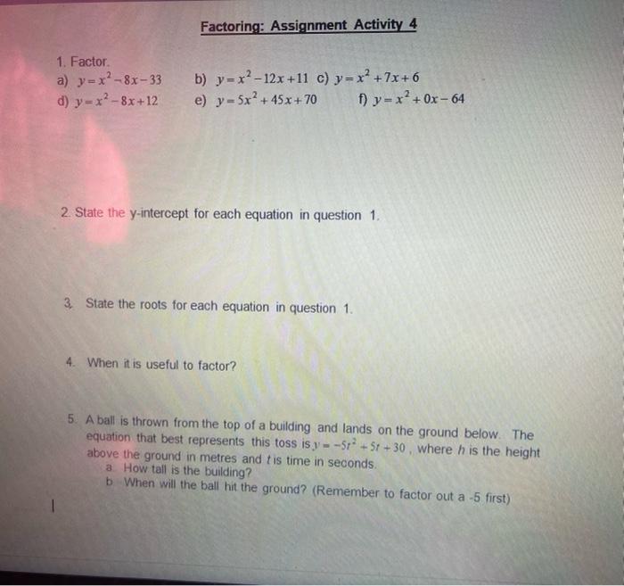 Factoring Assignment Activity 4 1 Factor A Y X 8x 33 D Y X2 8x 12 B Y X2 12x 11 C Y X2 7x 6 E Y 5x 45x 7 1