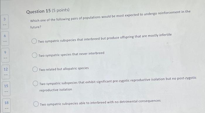 Question 15 5 Points Which One Of The Following Pairs Of Populations Would Be Most Expected To Undergo Reinforcement I 1