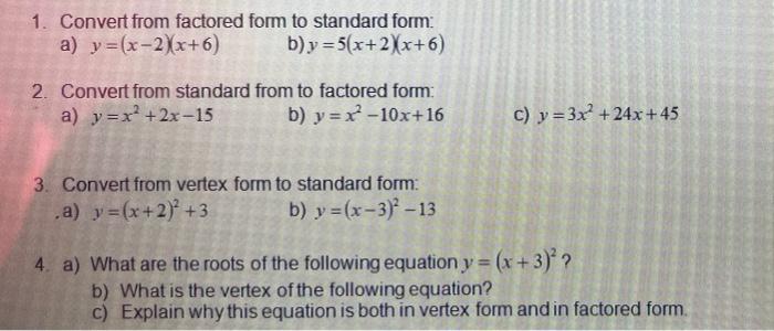 1 Convert From Factored Form To Standard Form A Y X 2 X 6 B Y 5 X 2 X 6 2 Convert From Standard From To Factor 1