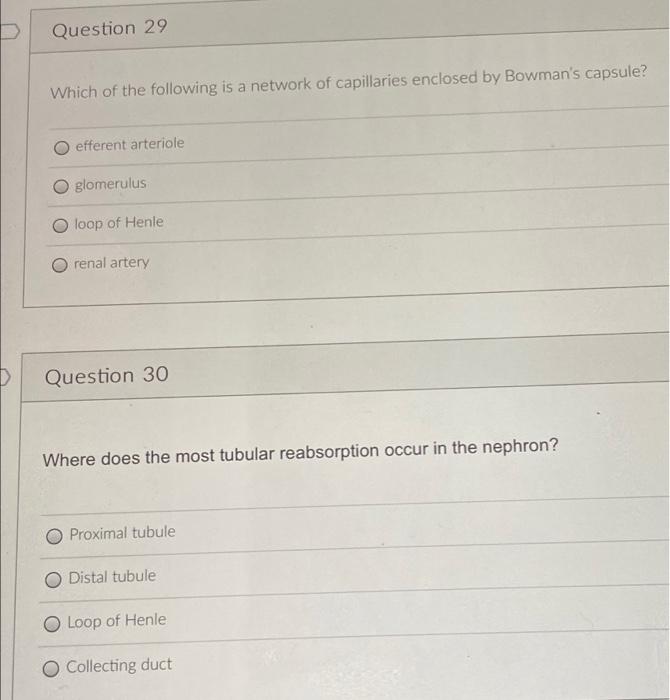 Question 29 Which Of The Following Is A Network Of Capillaries Enclosed By Bowman S Capsule O Efferent Arteriole Glomer 1