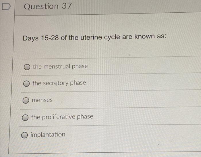 1 Pts D Question 35 If Pregnancy Does Occur A Layer Of Tissue From The Embryo Called The Chorion Begins To Secrete Whic 2