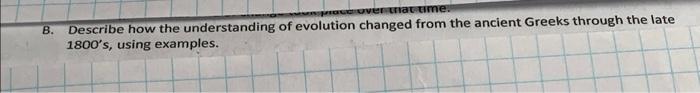 B Cermat Ume Describe How The Understanding Of Evolution Changed From The Ancient Greeks Through The Late 1800 S Usin 1