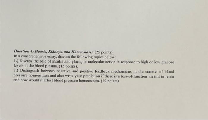 Question 4 Hearts Kidneys And Homeostasis 25 Points In A Comprehensive Essay Discuss The Following Topics Below 1