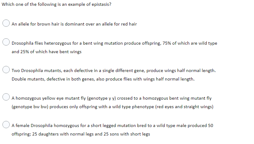 Which One Of The Following Is An Example Of Epistasis An Allele For Brown Hair Is Dominant Over An Allele For Red Hair 1