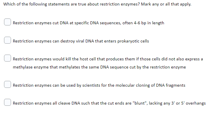 Which Of The Following Statements Are True About Restriction Enzymes Mark Any Or All That Apply Restriction Enzymes Cu 1