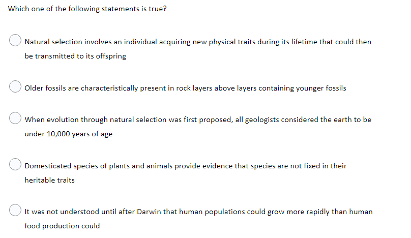 Which One Of The Following Statements Is True Natural Selection Involves An Individual Acquiring New Physical Traits Du 1