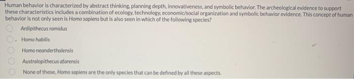Human Behavior Is Characterized By Abstract Thinking Planning Depth Innovativeness And Symbolic Behavior The Archeolo 1