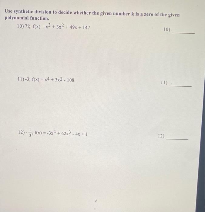 Use Synthetic Division To Decide Whether The Given Number K Is A Zero Of The Given Polynomial Function 10 7i F X X 1