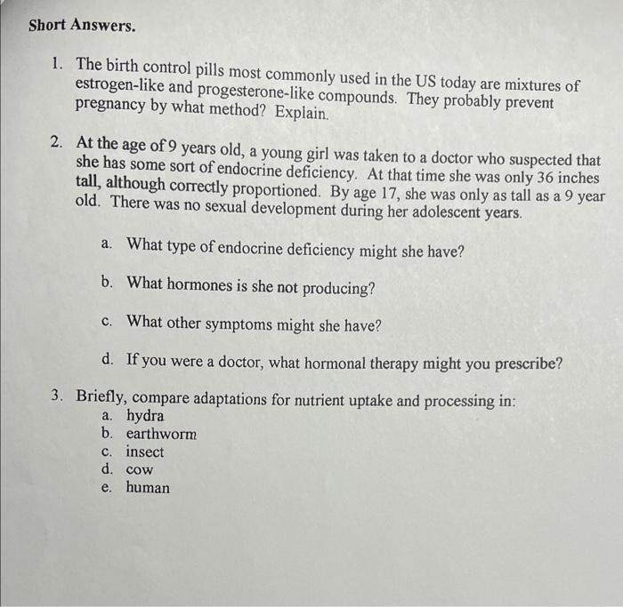 Short Answers 1 The Birth Control Pills Most Commonly Used In The Us Today Are Mixtures Of Estrogen Like And Progester 1