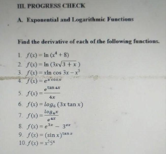 Iii Progress Check A Exponential And Logarithmic Functions Find The Derivative Of Each Of The Following Functions 1 1