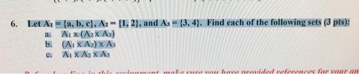 6 A Let A A B C A2 1 2 And A3 3 4 Find Each Of The Following Sets 3 Pts Aix A2x As B A X A X 1