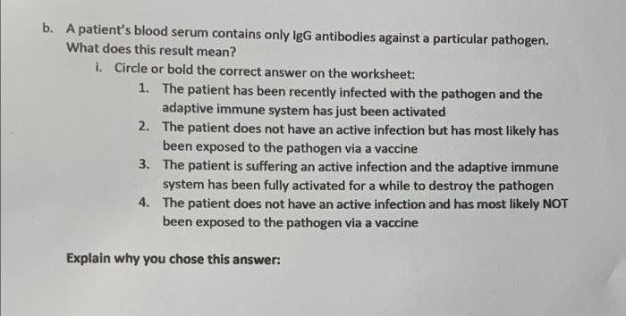 B A Patient S Blood Serum Contains Only Igg Antibodies Against A Particular Pathogen What Does This Result Mean I Ci 1