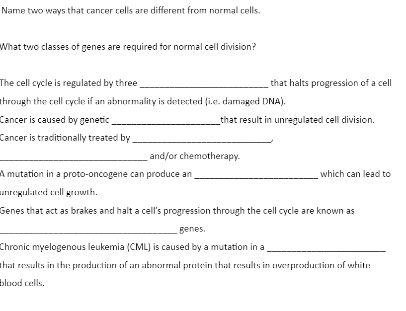 Name Two Ways That Cancer Cells Are Different From Normal Cells What Two Classes Of Genes Are Required For Normal Cell 1