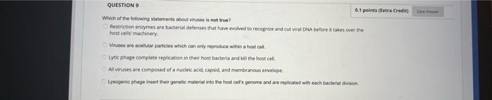 Question 8 0 1 Points Extra Credit Which Of The Following Statements Is Not True Proteomics If The Study Of Proteins 2