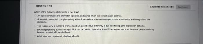 Question 8 0 1 Points Extra Credit Which Of The Following Statements Is Not True Proteomics If The Study Of Proteins 3