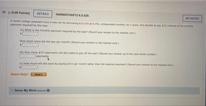 47 0 09 Points Details Harmathap12 6 5 029 My Notes A Recent College Graduate Buys A New Car By Borrowing 16 000 1