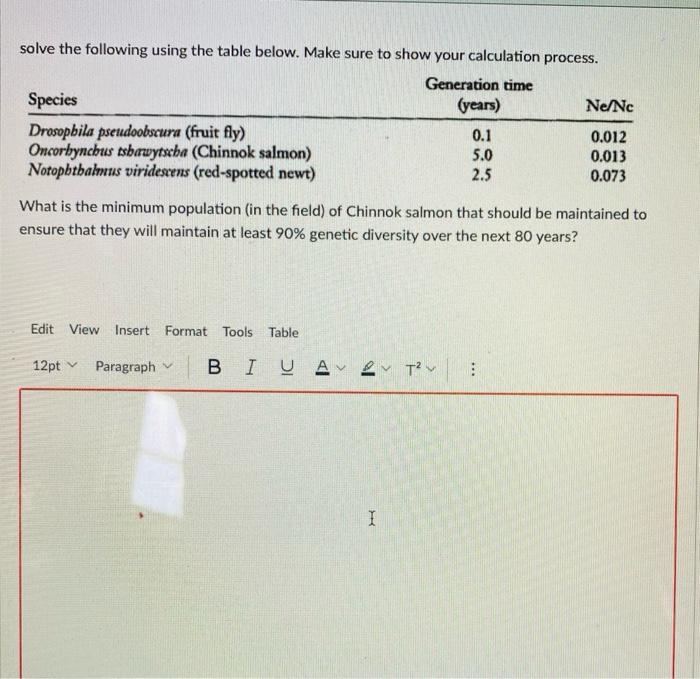 Solve The Following Using The Table Below Make Sure To Show Your Calculation Process Generation Time Species Years N 1