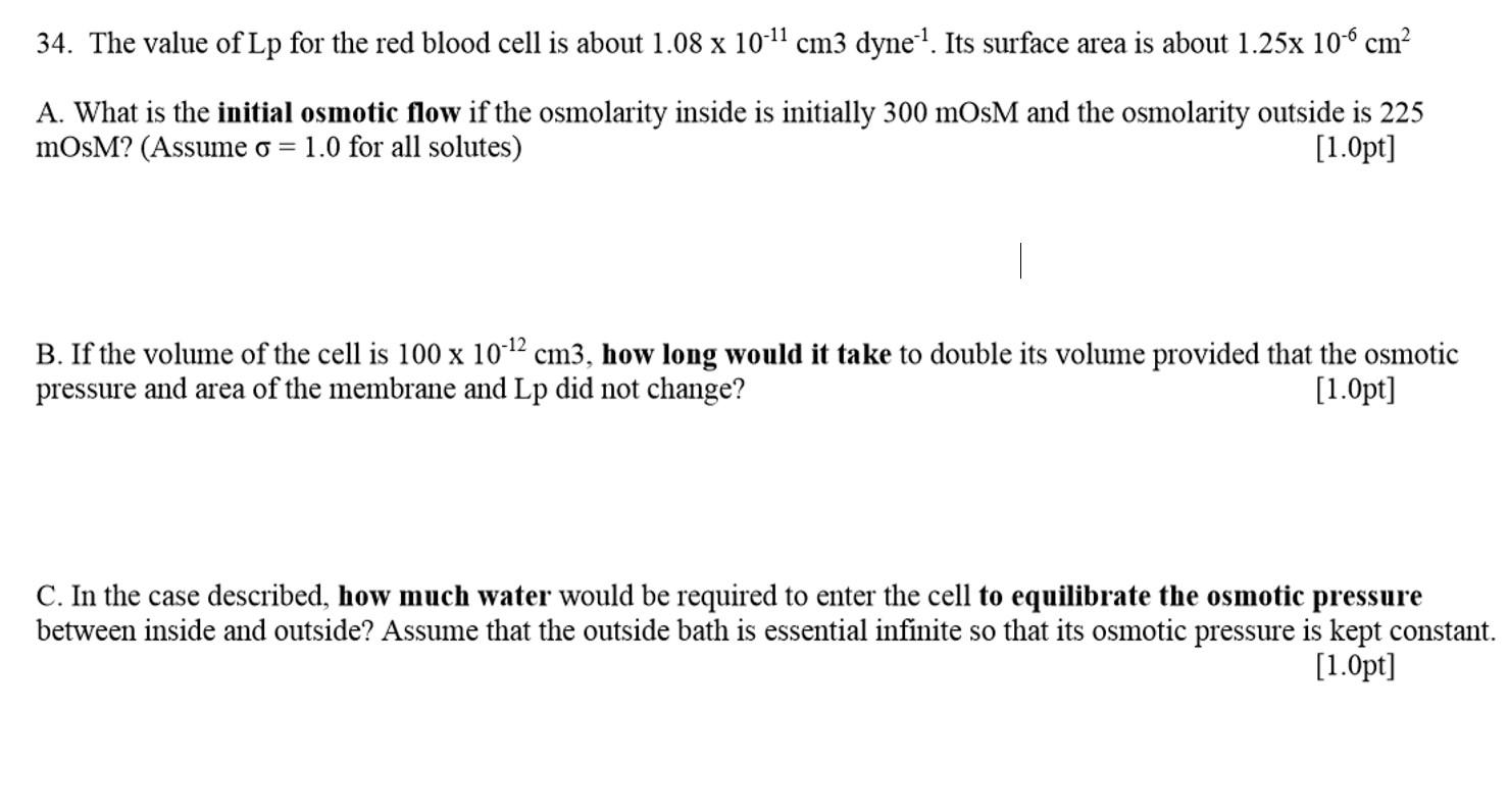 34 The Value Of Lp For The Red Blood Cell Is About 1 08 X 10 11 Cm3 Dyne Its Surface Area Is About 1 25x 10 Cm A W 1