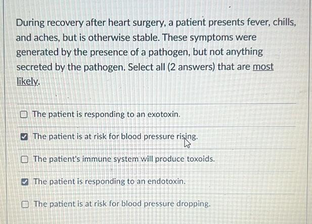 During Recovery After Heart Surgery A Patient Presents Fever Chills And Aches But Is Otherwise Stable These Symptom 1