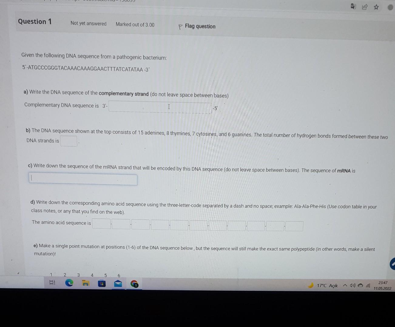 Question 1 Not Yet Answered Marked Out Of 3 00 Flag Question Given The Following Dna Sequence From A Pathogenic Bacteriu 1