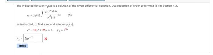 The Indicated Function Y X Is A Solution Of The Given Differential Equation Use Reduction Of Order Or Formula 5 In 1