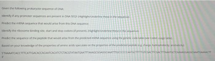 Given The Following Prokaryote Sequence Of Dna Identify If Any Promoter Sequences Are Present In Dna Seo1 Highlight Unde 1
