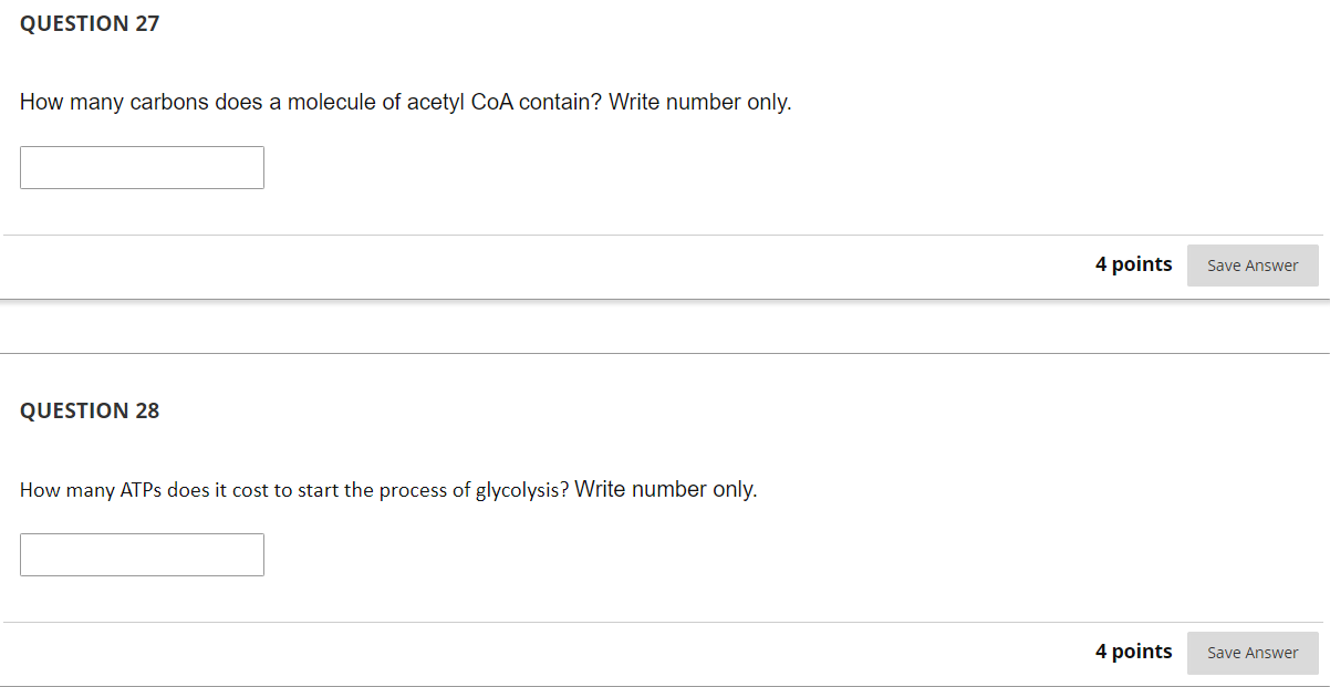 Question 27 How Many Carbons Does A Molecule Of Acetyl Coa Contain Write Number Only 4 Points Save Answer Question 28 1