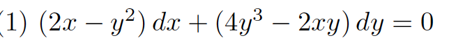 Find Out If The Following Differential Equation Is Complete If It Is A Complete Differential Equation Solve It To Find 1