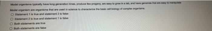 Model Organisma Typically Have Long Generation Times Produce Few Progeny Are Now To Grow In A B And Have Persones Tha 1