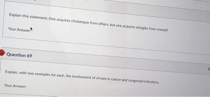 Explain This Statement One Acquires Chickenpox From Others But One Acquires Shingles From Oneself Your Answer Questi 1