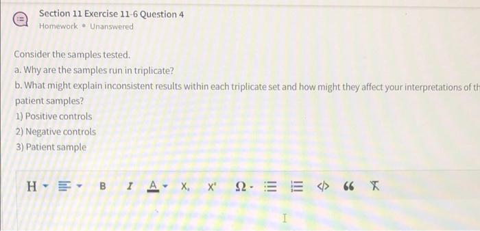 Section 11 Exercise 11 6 Question 4 Homework Unanswered Consider The Samples Tested A Why Are The Samples Run In Tripl 1