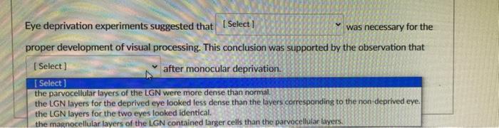 Eye Deprivation Experiments Suggested That 1 Select Was Necessary For The Proper Development Of Visual Processing This 3