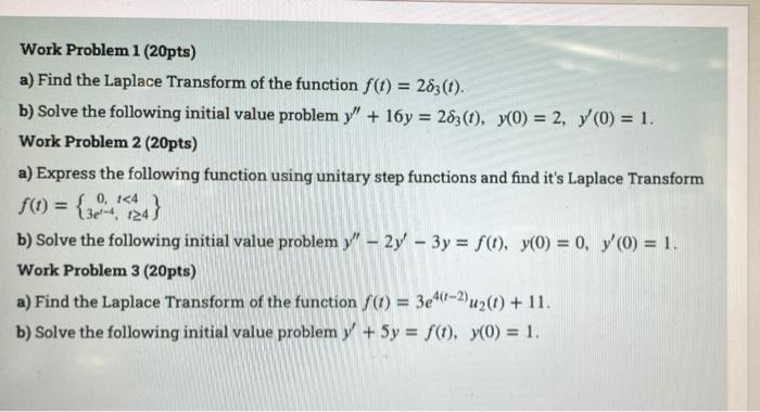 Work Problem 1 20pts A Find The Laplace Transform Of The Function Fi 283 T B Solve The Following Initial Valu 1
