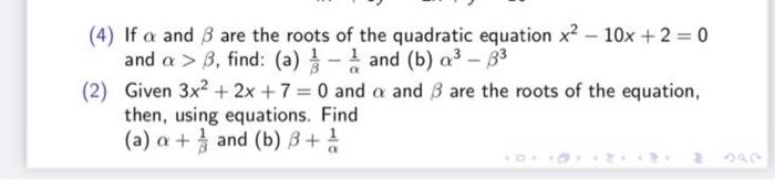 4 If A And B Are The Roots Of The Quadratic Equation X2 10x 2 0 And A B Find A And B 03 B3 2 Given 1