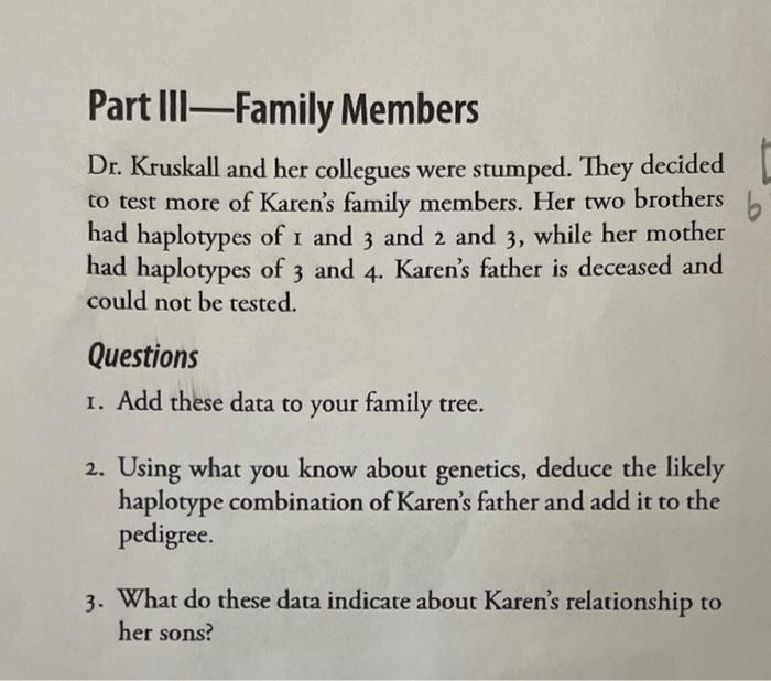 Part Iii Family Members Dr Kruskall And Her Collegues Were Stumped They Decided To Test More Of Karen S Family Members 1