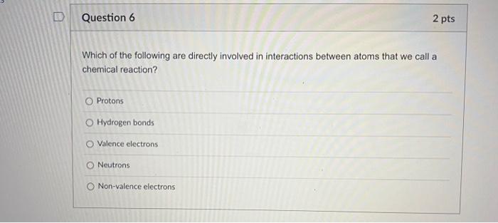 Question 1 2 Pts The Immediate Energy Source That Drives Atp Synthesis During Chemiosmosis Is O Oxidation Of Glucose And 6