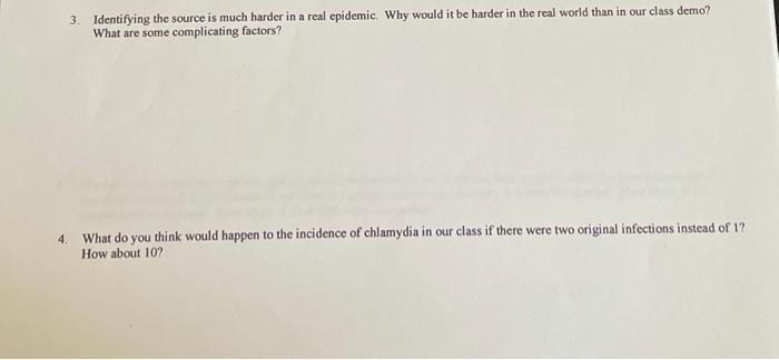 3 Identifying The Source Is Much Harder In A Real Epidemic Why Would It Be Harder In The Real World Than In Our Class D 1