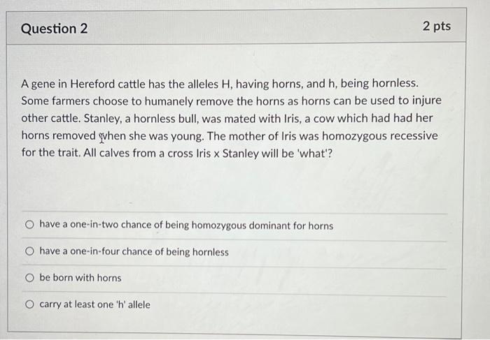 Question 1 2 Pts The Abo Blood Group System Of Humans Is An Autosomal Trait That Has Three Alleles As Follows Ia Prote 2