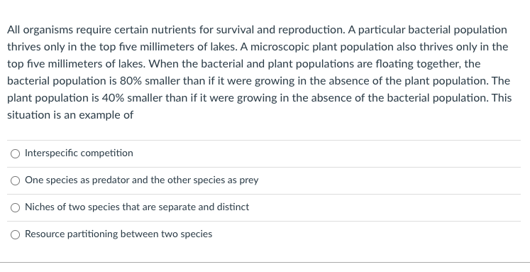 All Organisms Require Certain Nutrients For Survival And Reproduction A Particular Bacterial Population Thrives Only In 1