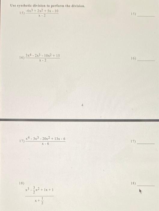 Use Synthetic Division To Perform The Division 15 6x3 2x2 5x 10 X 2 15 16 3 2x3 10x2 15 16 17 4 1