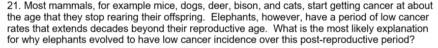 21 Most Mammals For Example Mice Dogs Deer Bison And Cats Start Getting Cancer At About The Age That They Stop Re 1